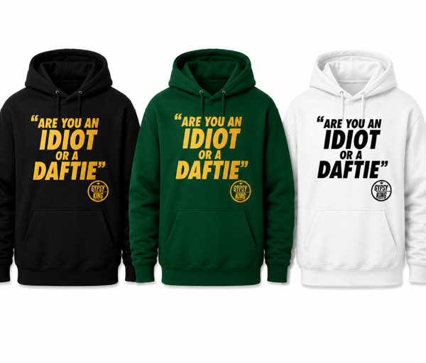 " Are You an Idiot or a Daftie " Cotton Hoodie